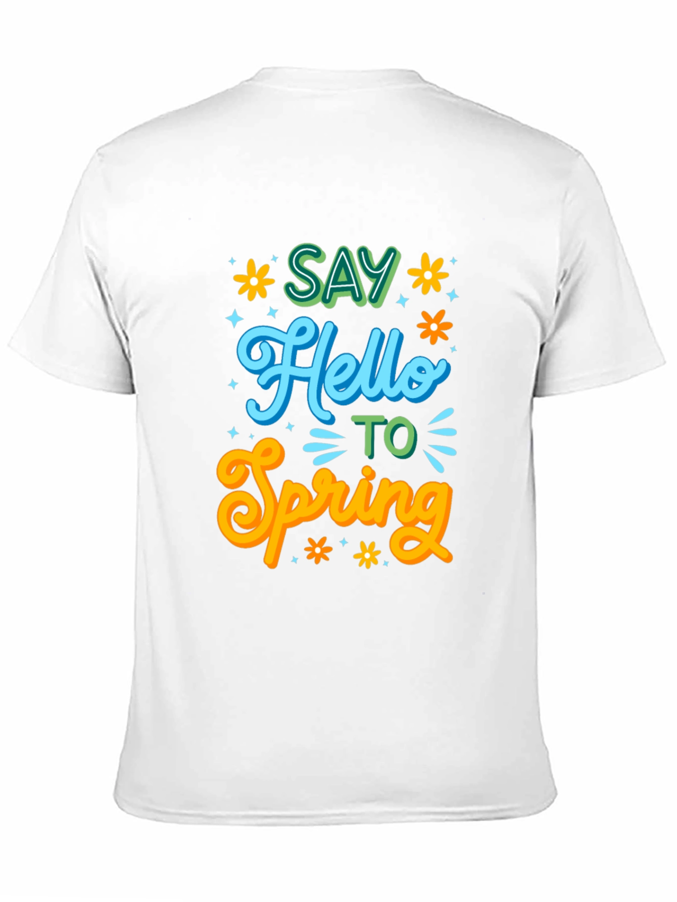 Say Hello to Spring T-Shirt