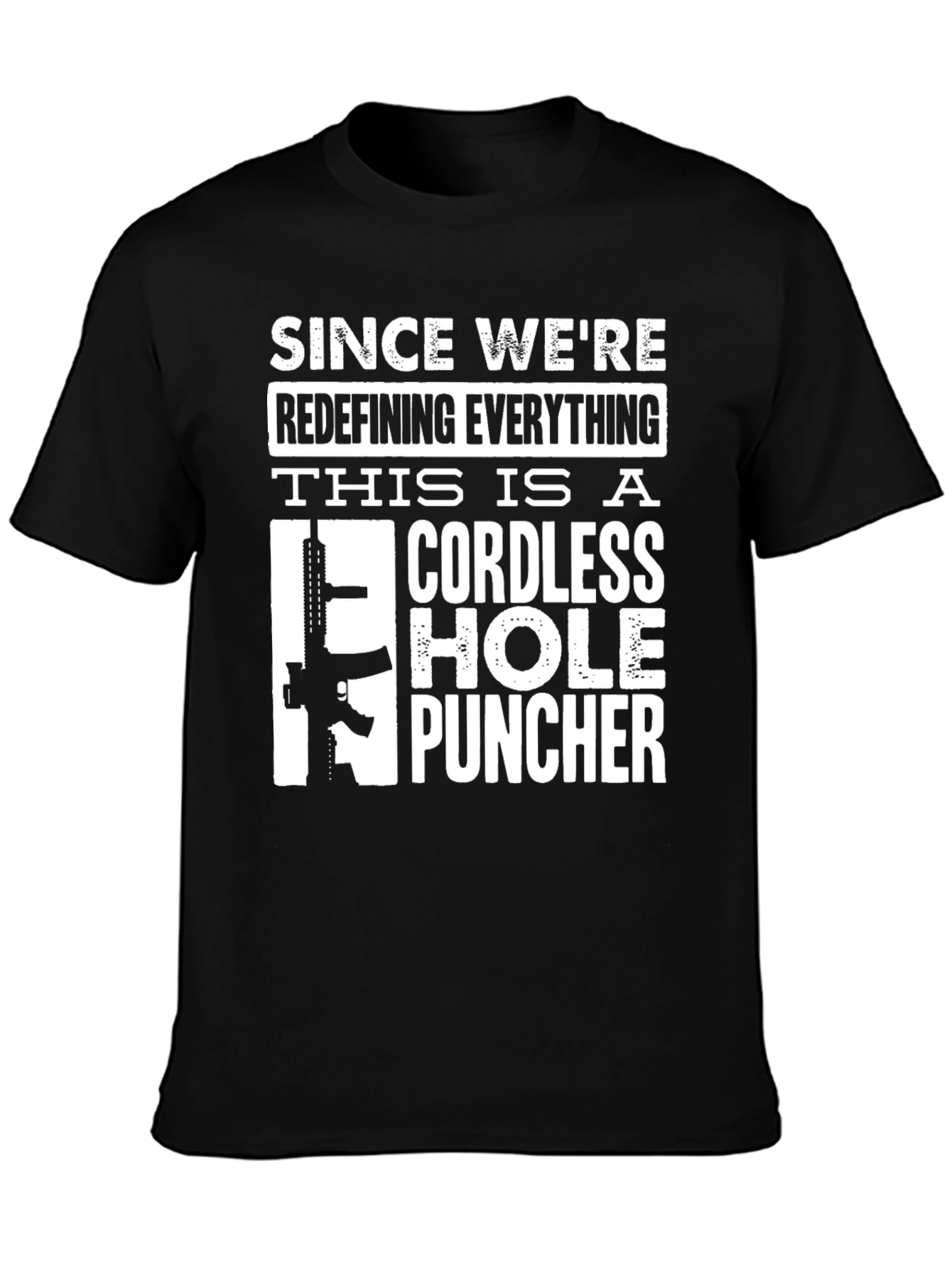 Cordless Hole Puncher Novelty T-Shirt