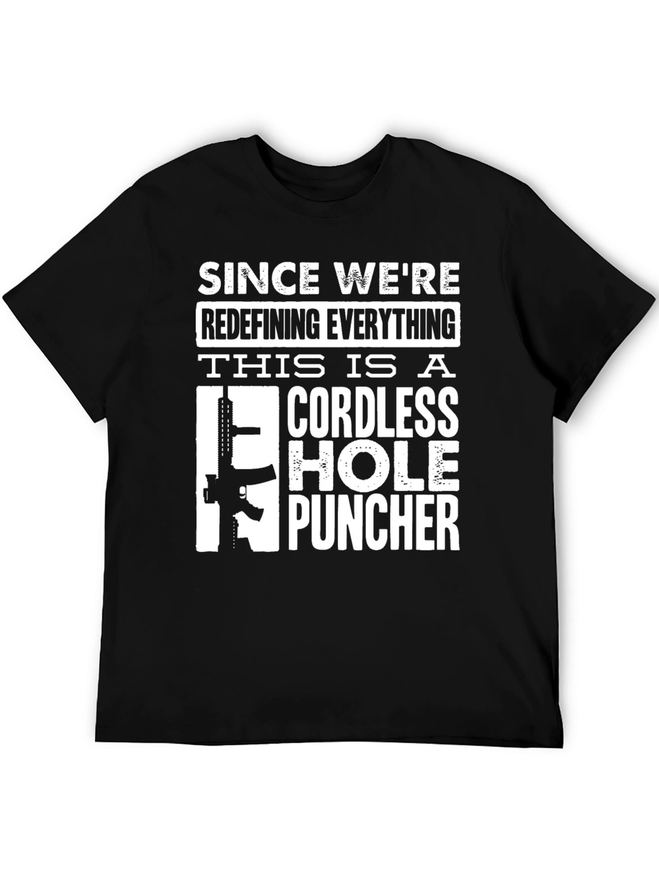 Cordless Hole Puncher Novelty T-Shirt