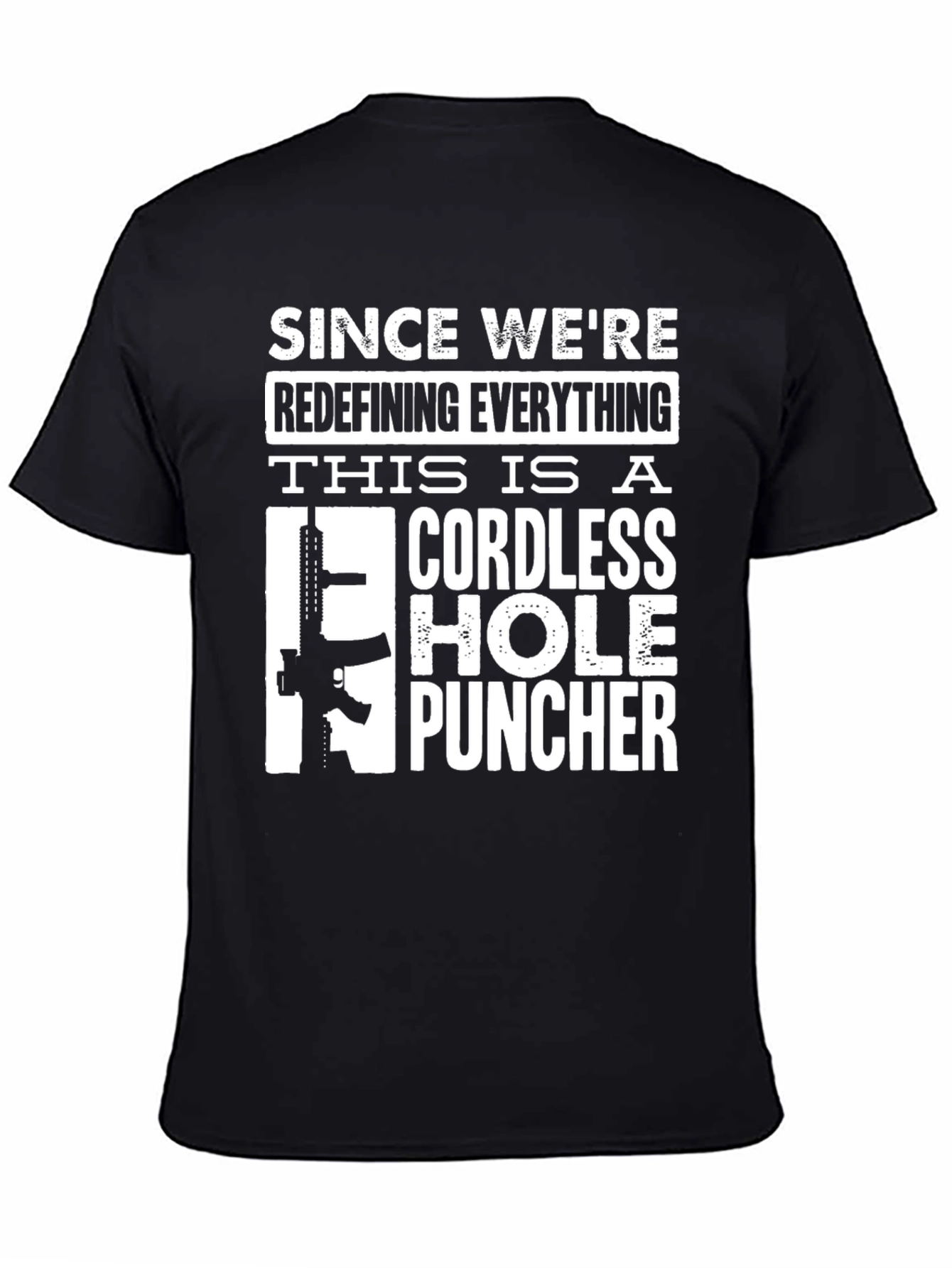 Cordless Hole Puncher Novelty T-Shirt
