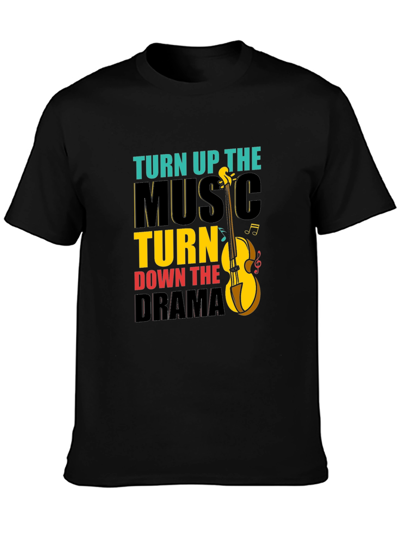 Turn Up Music Down Drama Graphic Tee