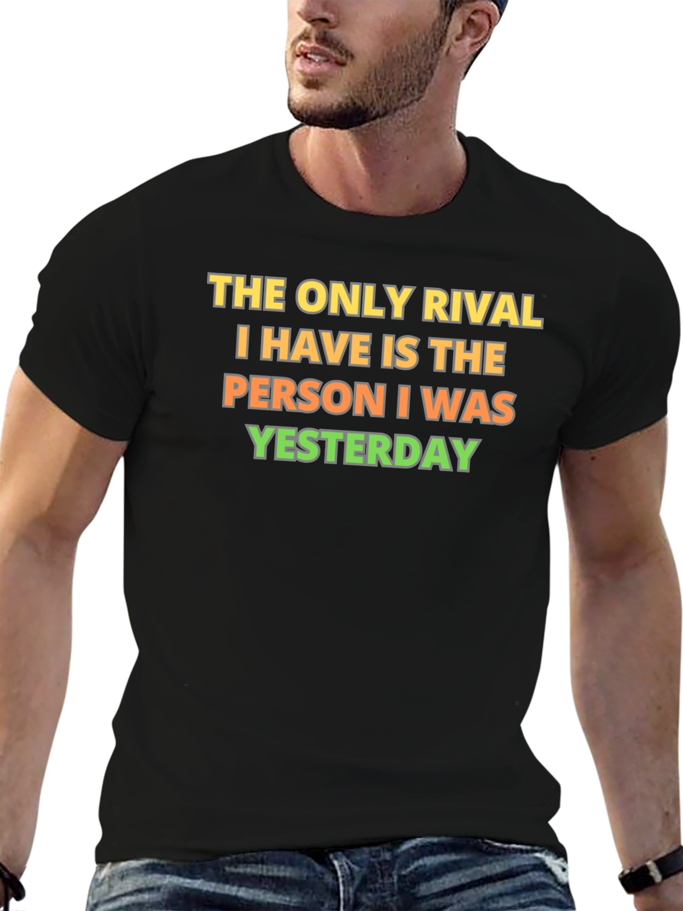Motivational Rival T-Shirt - Beat Yesterdays You