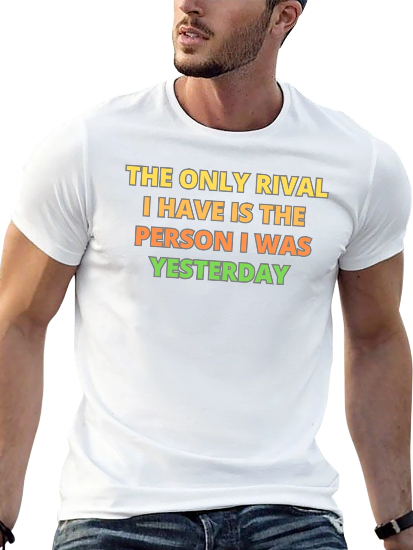 Motivational Rival T-Shirt - Beat Yesterdays You