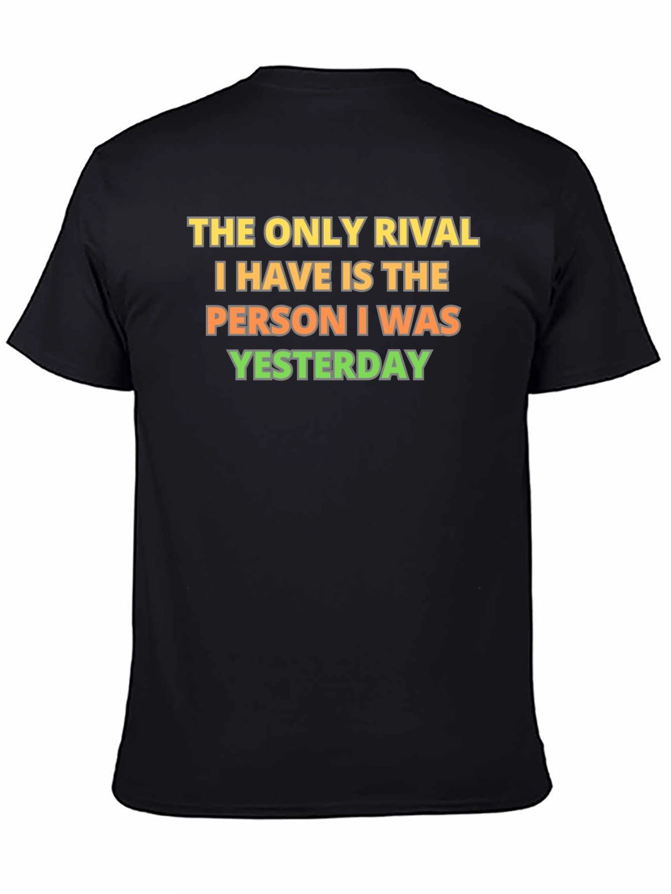 Motivational Rival T-Shirt - Beat Yesterdays You