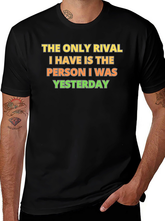 Motivational Rival T-Shirt - Beat Yesterdays You