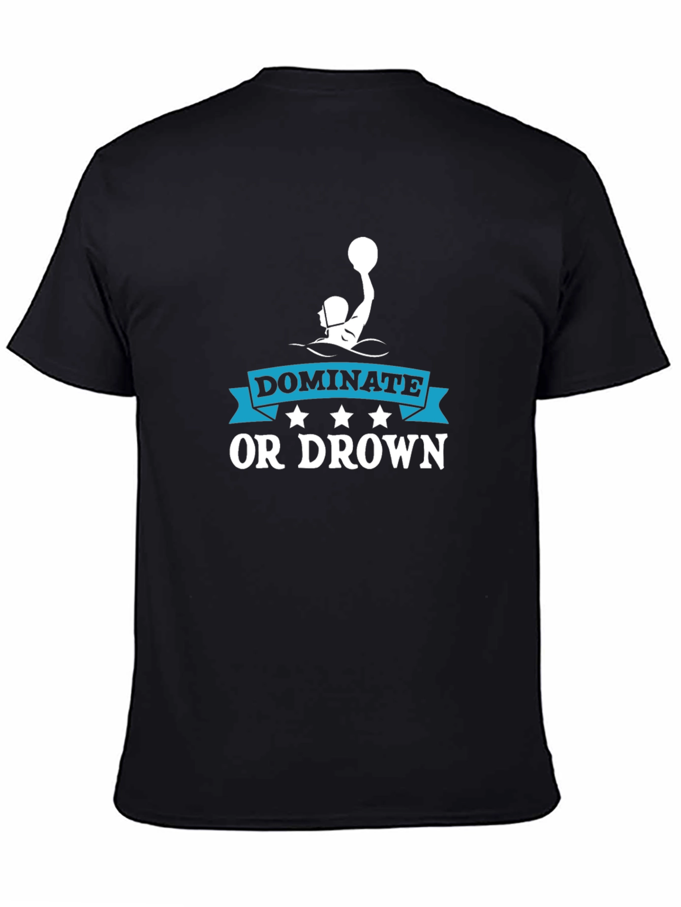 Dominate or Drown Water Polo Graphic T-Shirt