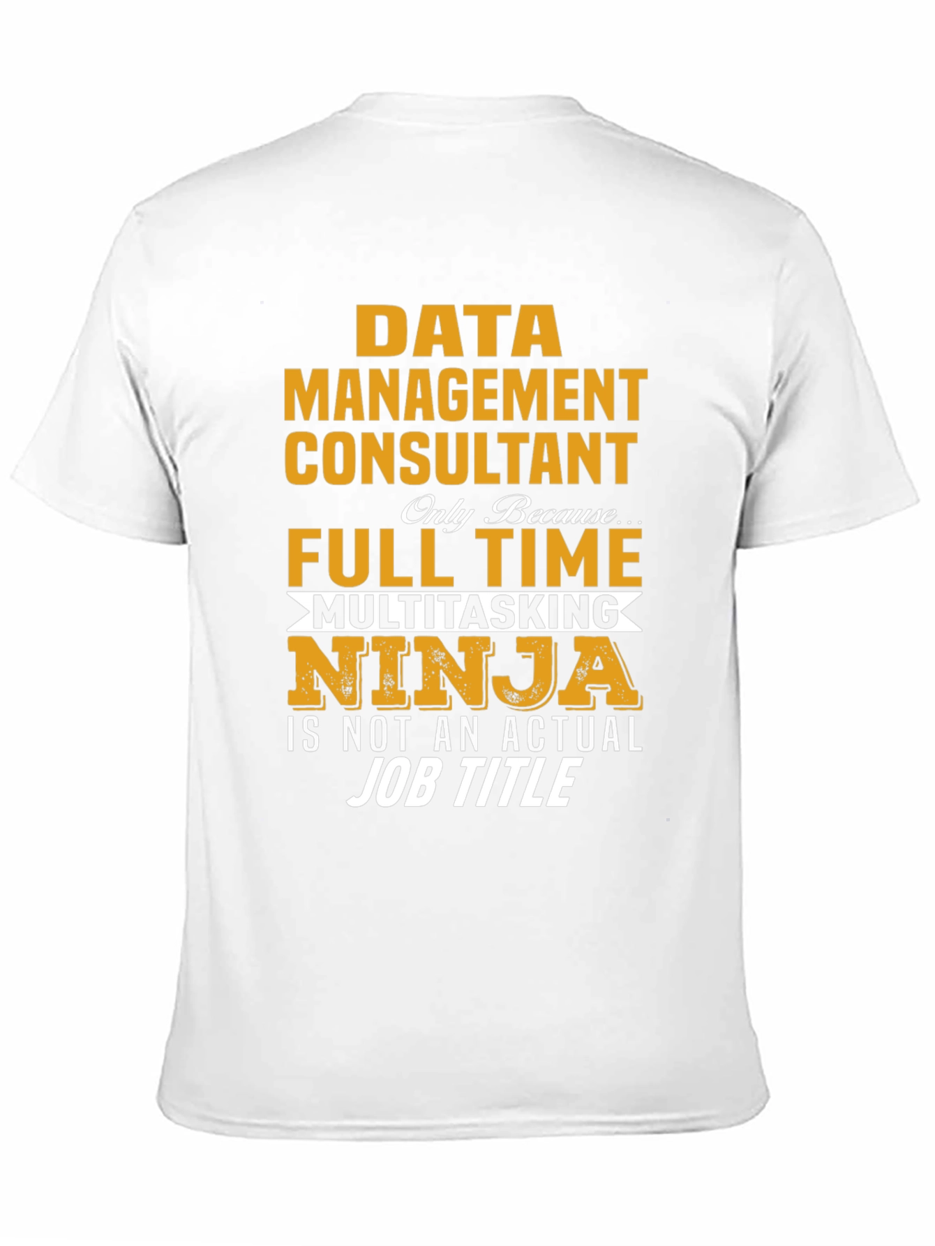 Data Management Consultant Ninja T-Shirt