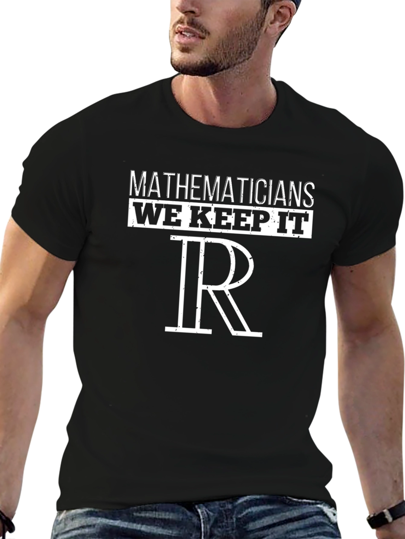 Mathematicians We Keep It Real Numbers T-Shirt