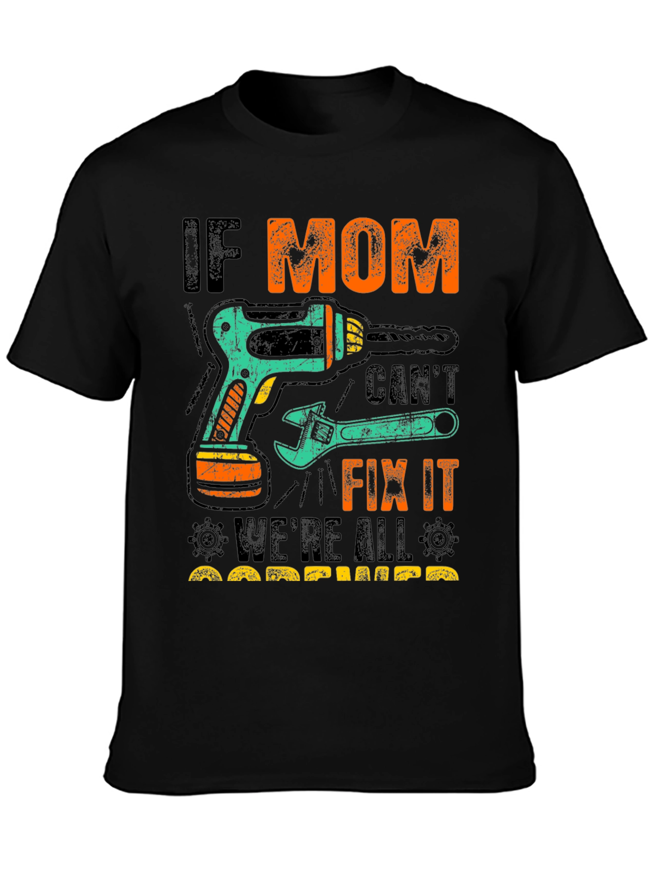 If Mom Cant Fix It T-Shirt