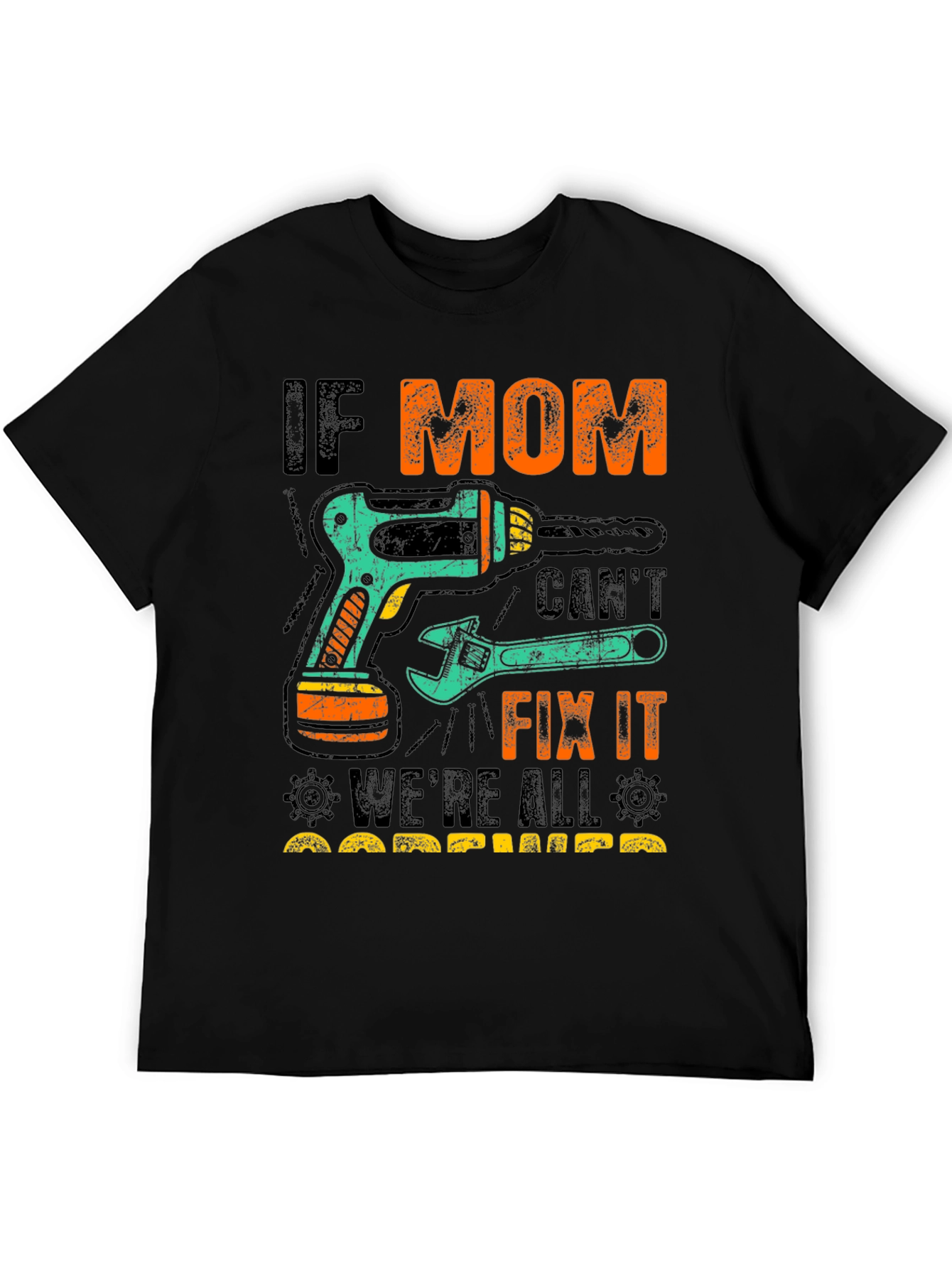 If Mom Cant Fix It T-Shirt