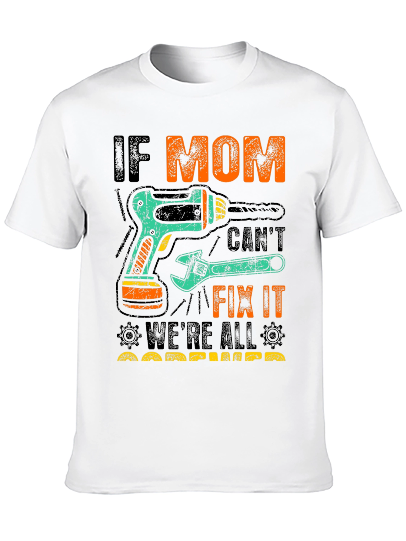 If Mom Cant Fix It T-Shirt