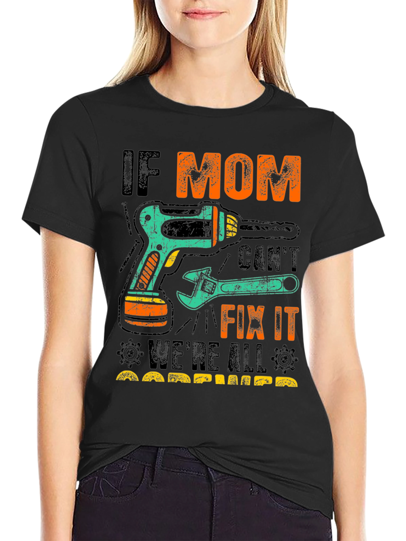 If Mom Cant Fix It T-Shirt