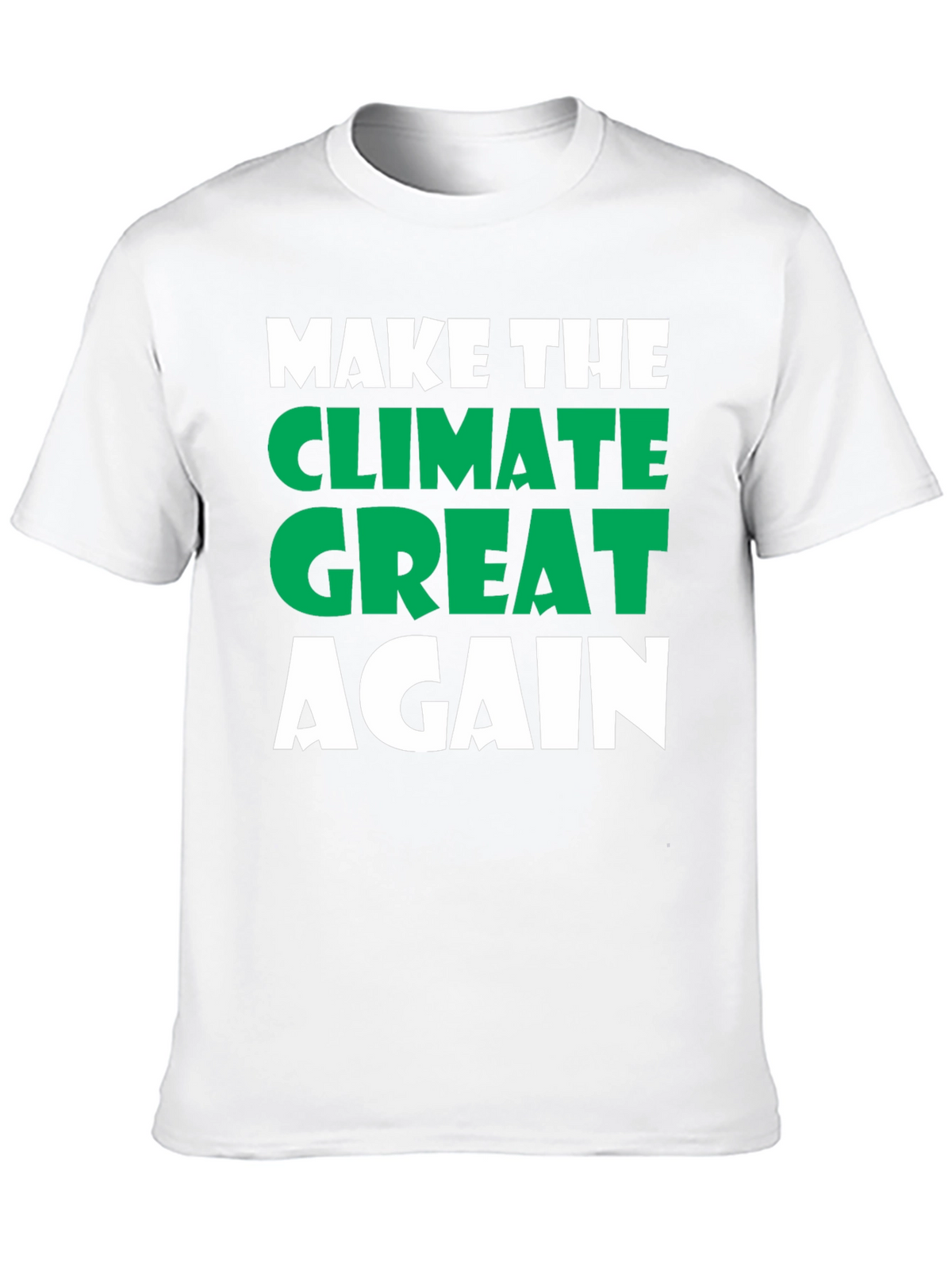 Make The Climate Great Again Tee