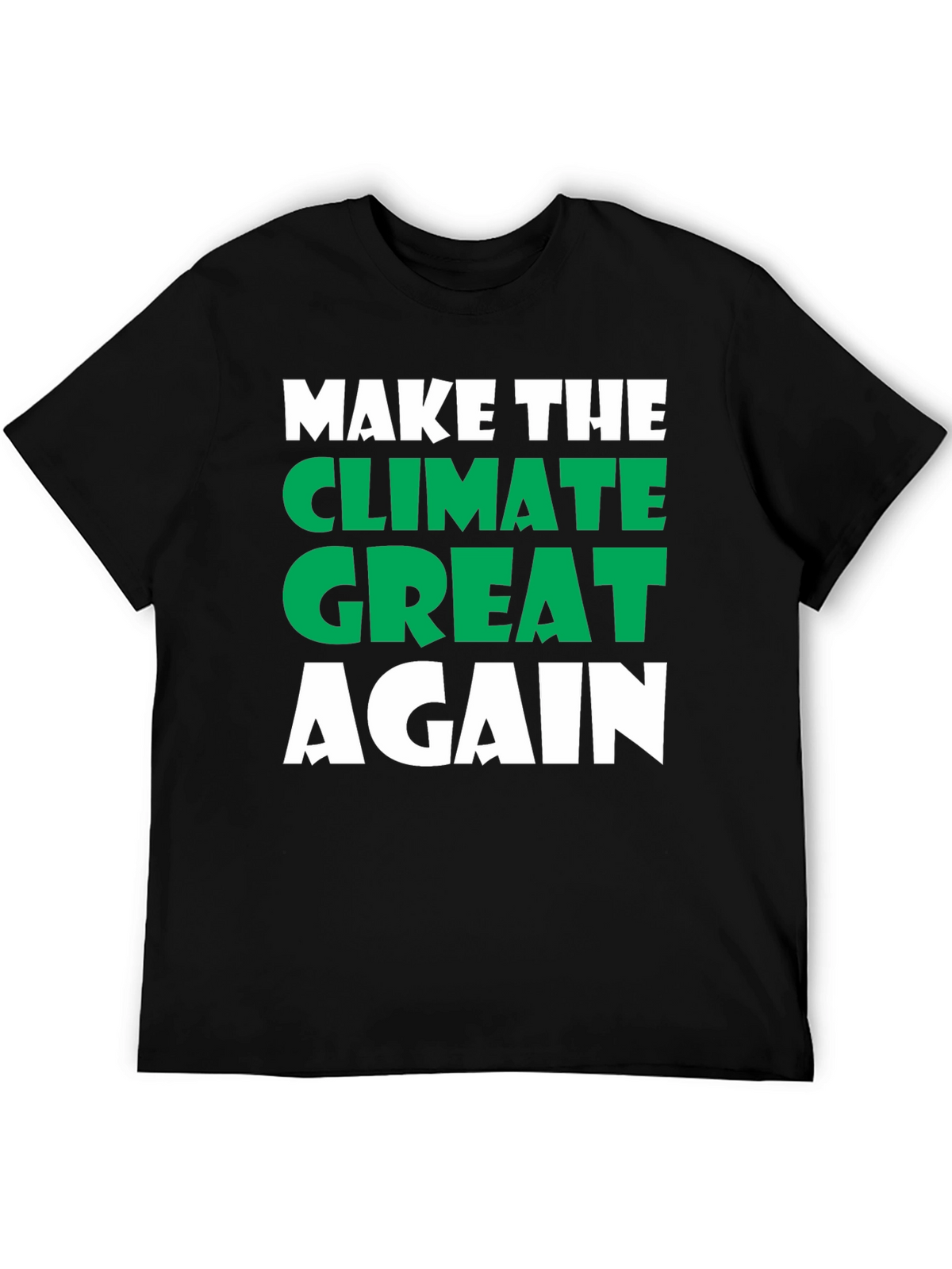 Make The Climate Great Again Tee