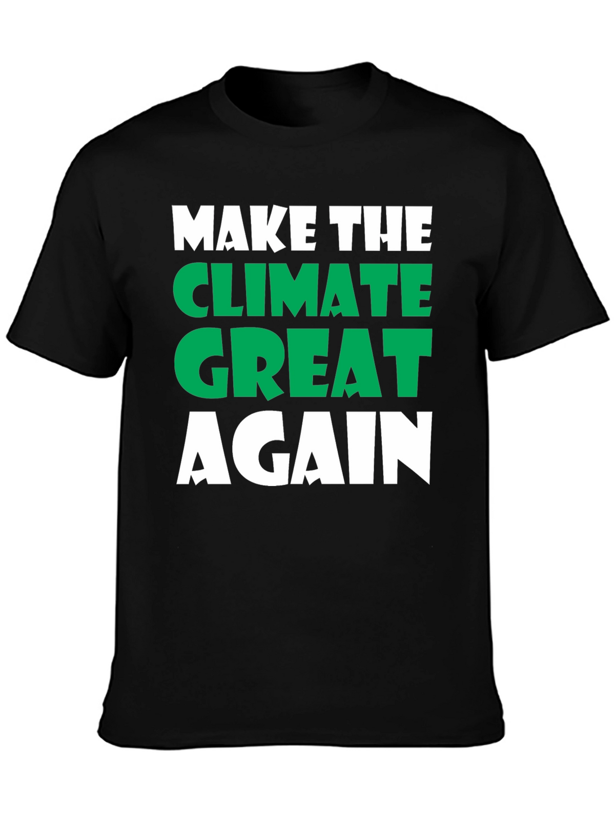 Make The Climate Great Again Tee