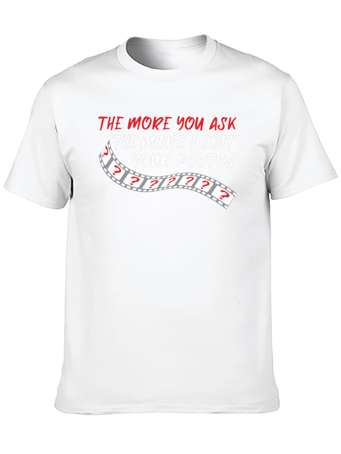Funny Photography Editing Humor T-Shirt