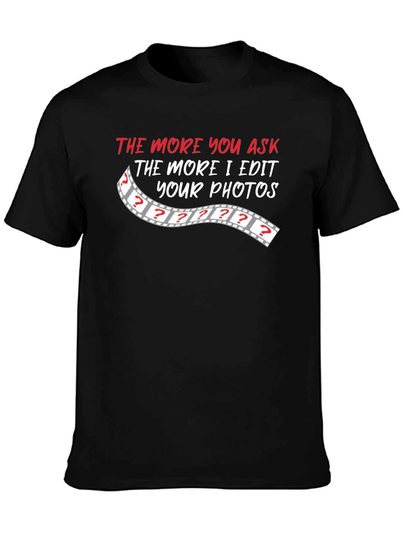 Funny Photography Editing Humor T-Shirt