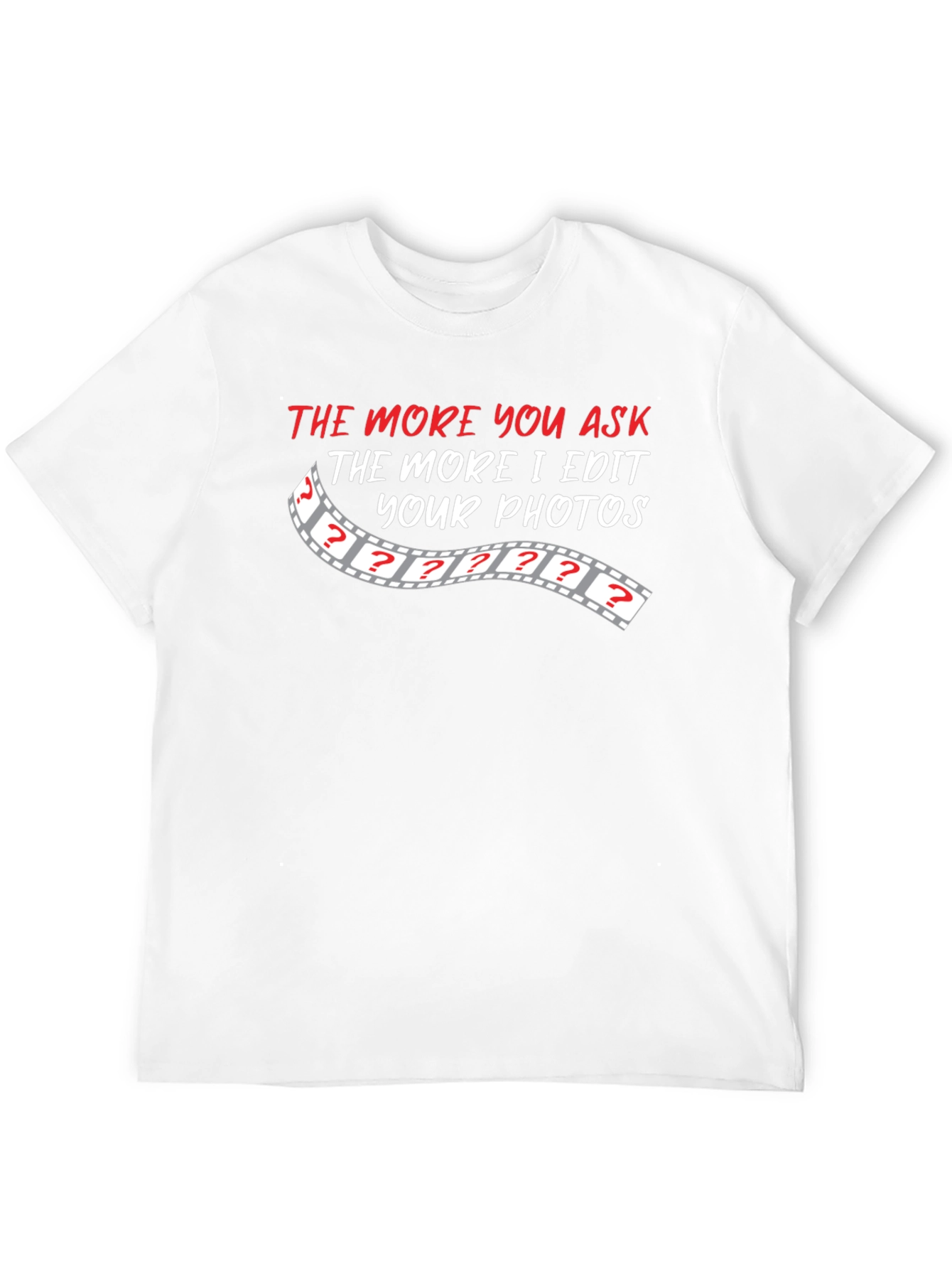 Funny Photography Editing Humor T-Shirt