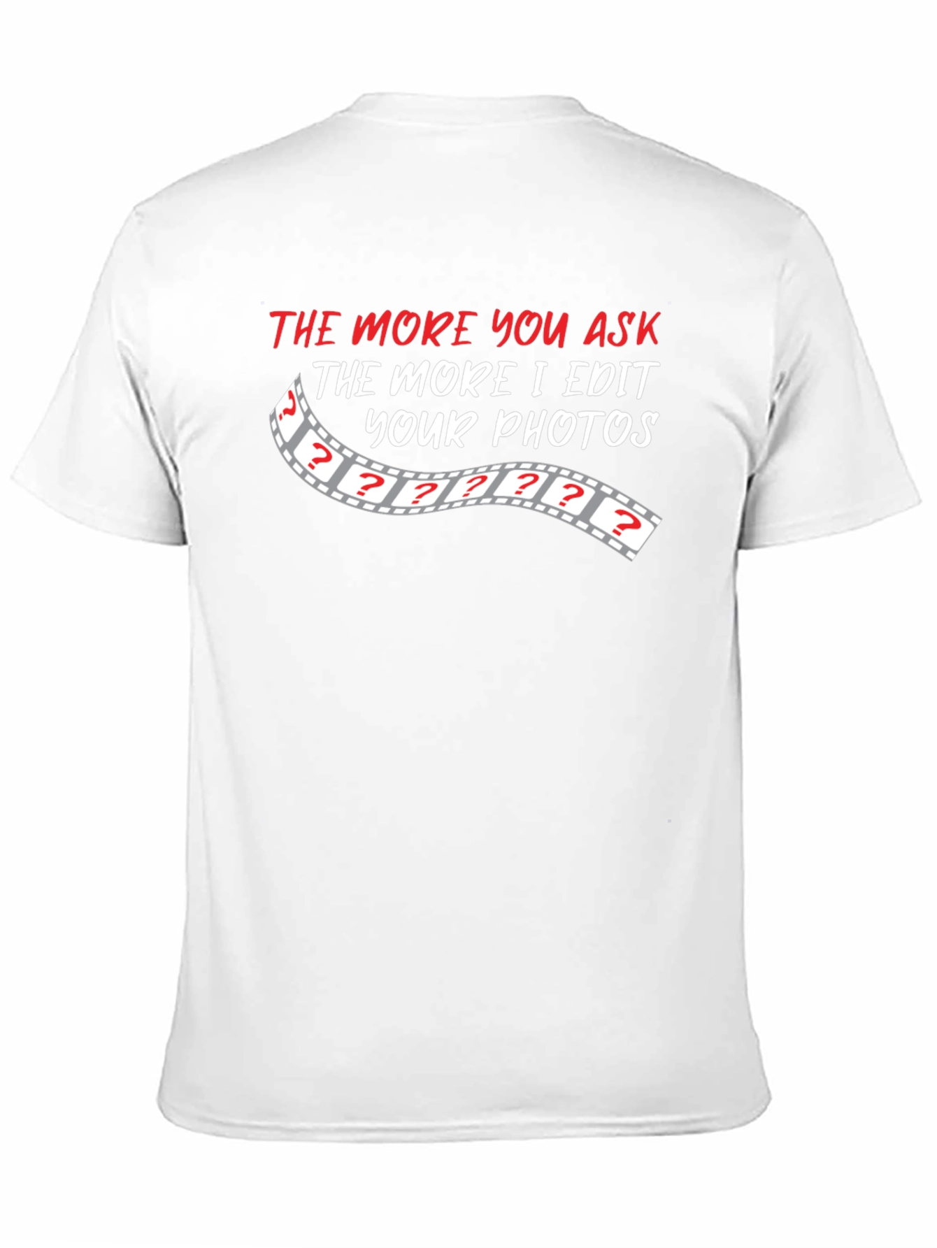 Funny Photography Editing Humor T-Shirt