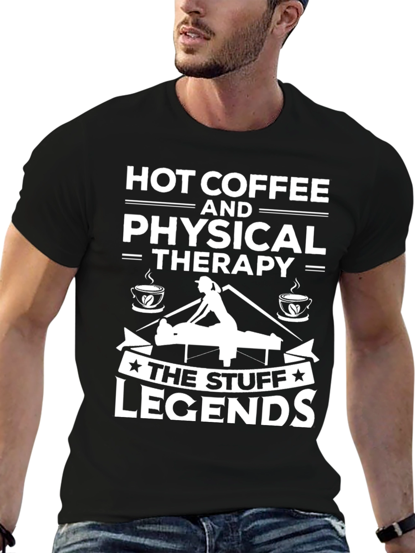 Hot Coffee & Physical Therapy T-Shirt - Legend Stuff