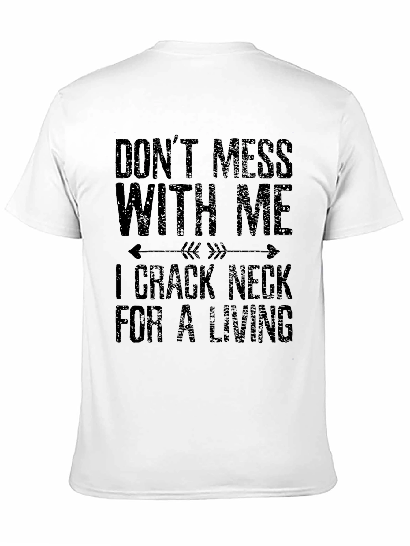 Dont Mess With Me T-Shirt
