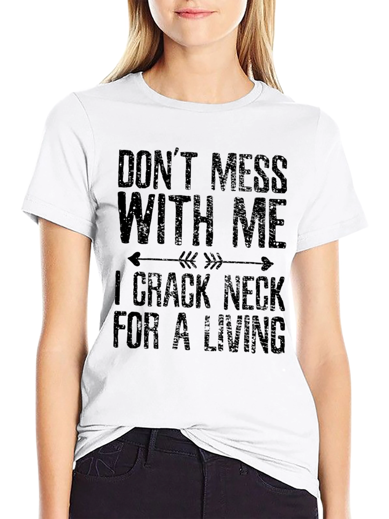 Dont Mess With Me T-Shirt