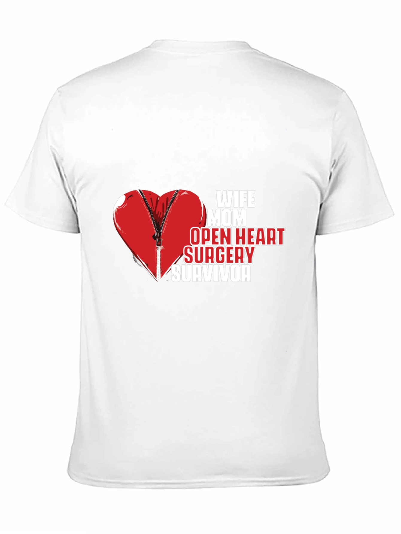 Wife Mom Open Heart Surgery Survivor Tee