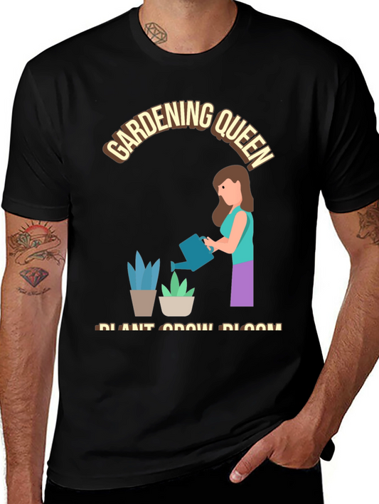 Gardening Queen T-Shirt - Plant Grow Bloom