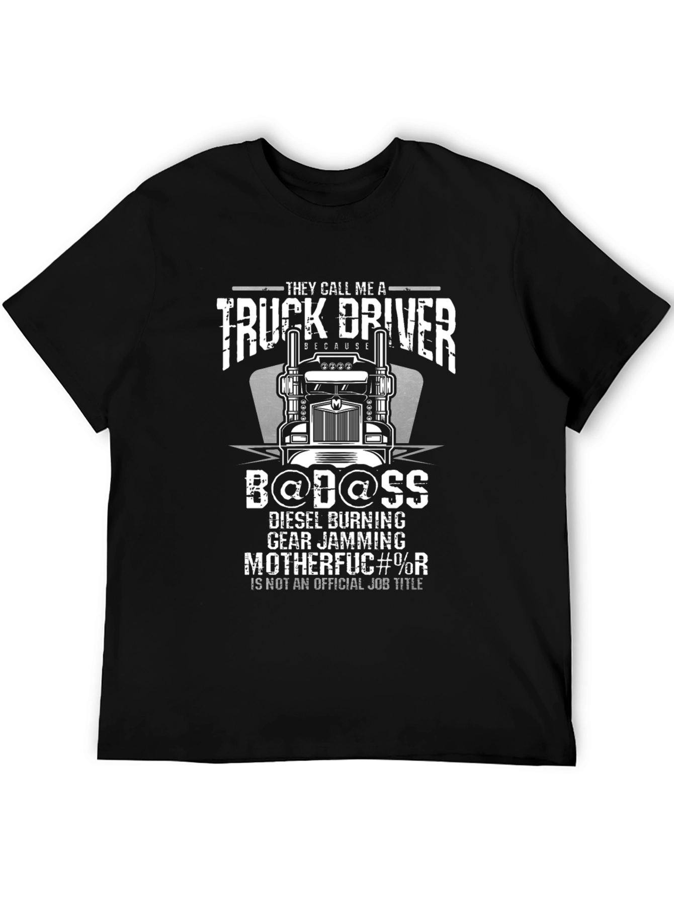 Truck Driver B@D@SS Graphic T-Shirt