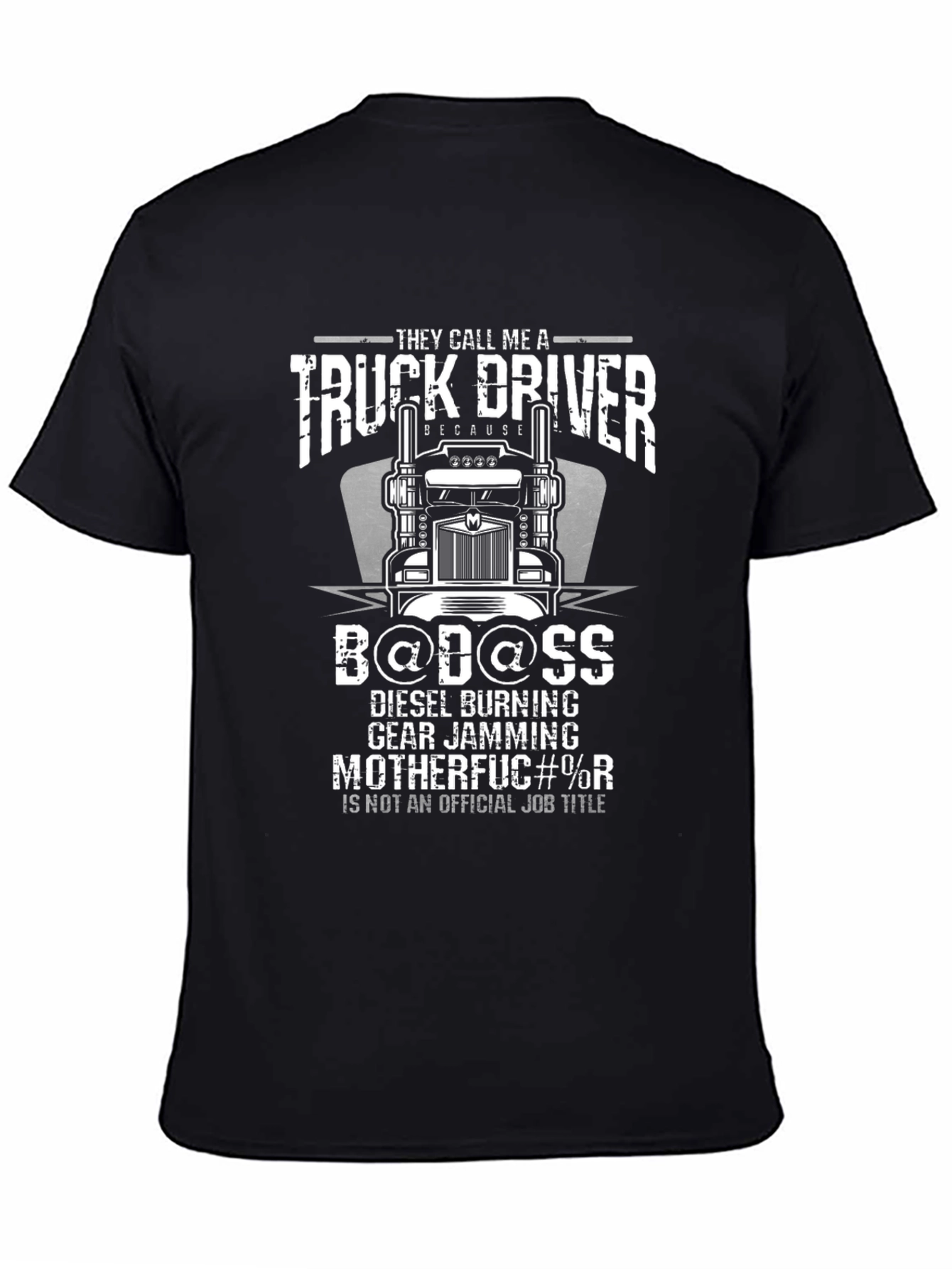 Truck Driver B@D@SS Graphic T-Shirt