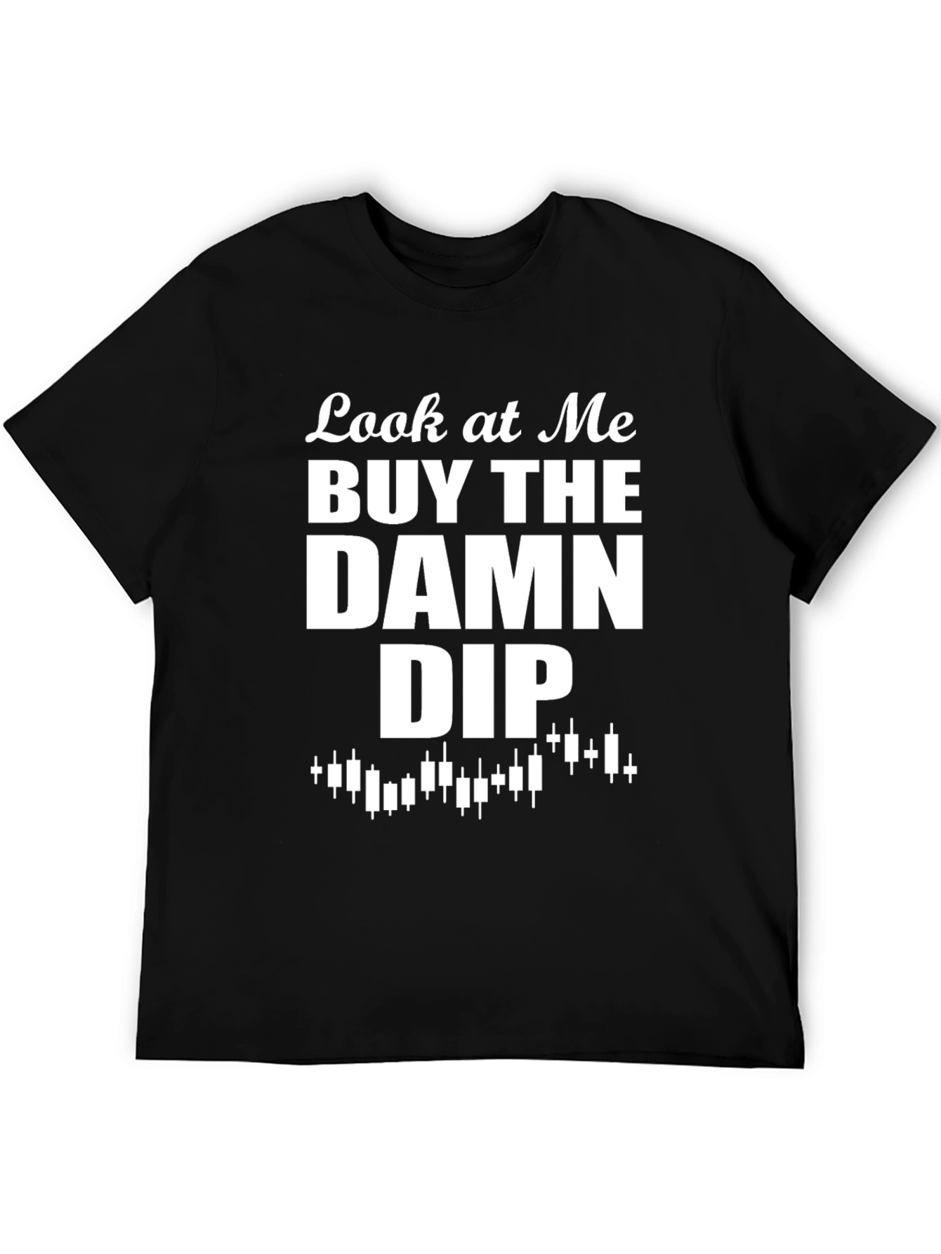 Buy the Damn Dip Graphic T-Shirt
