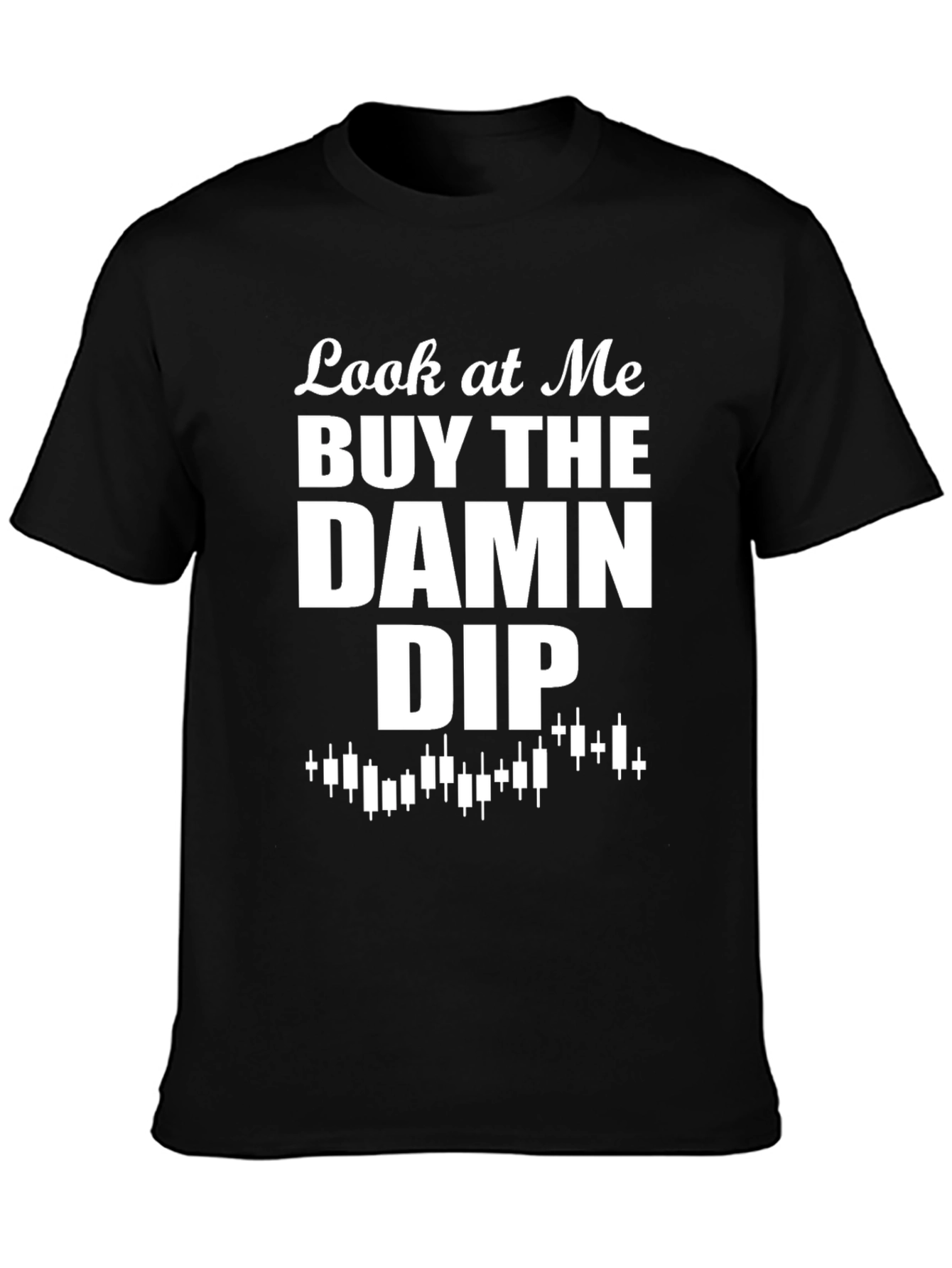 Buy the Damn Dip Graphic T-Shirt