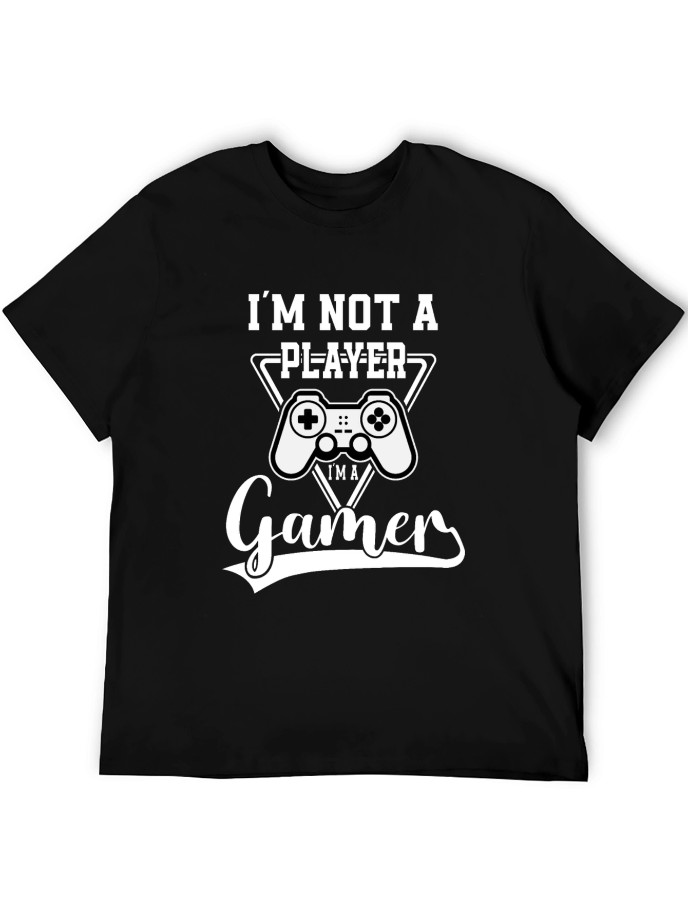 Im Not A Player Im a Gamer Black T-Shirt