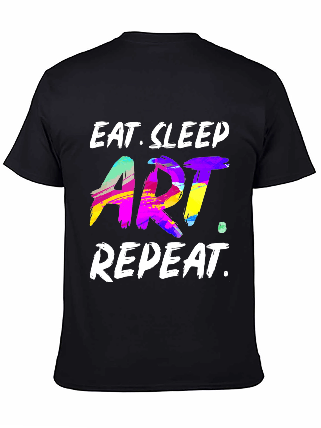 Eat Sleep Art Repeat Graphic T-Shirt