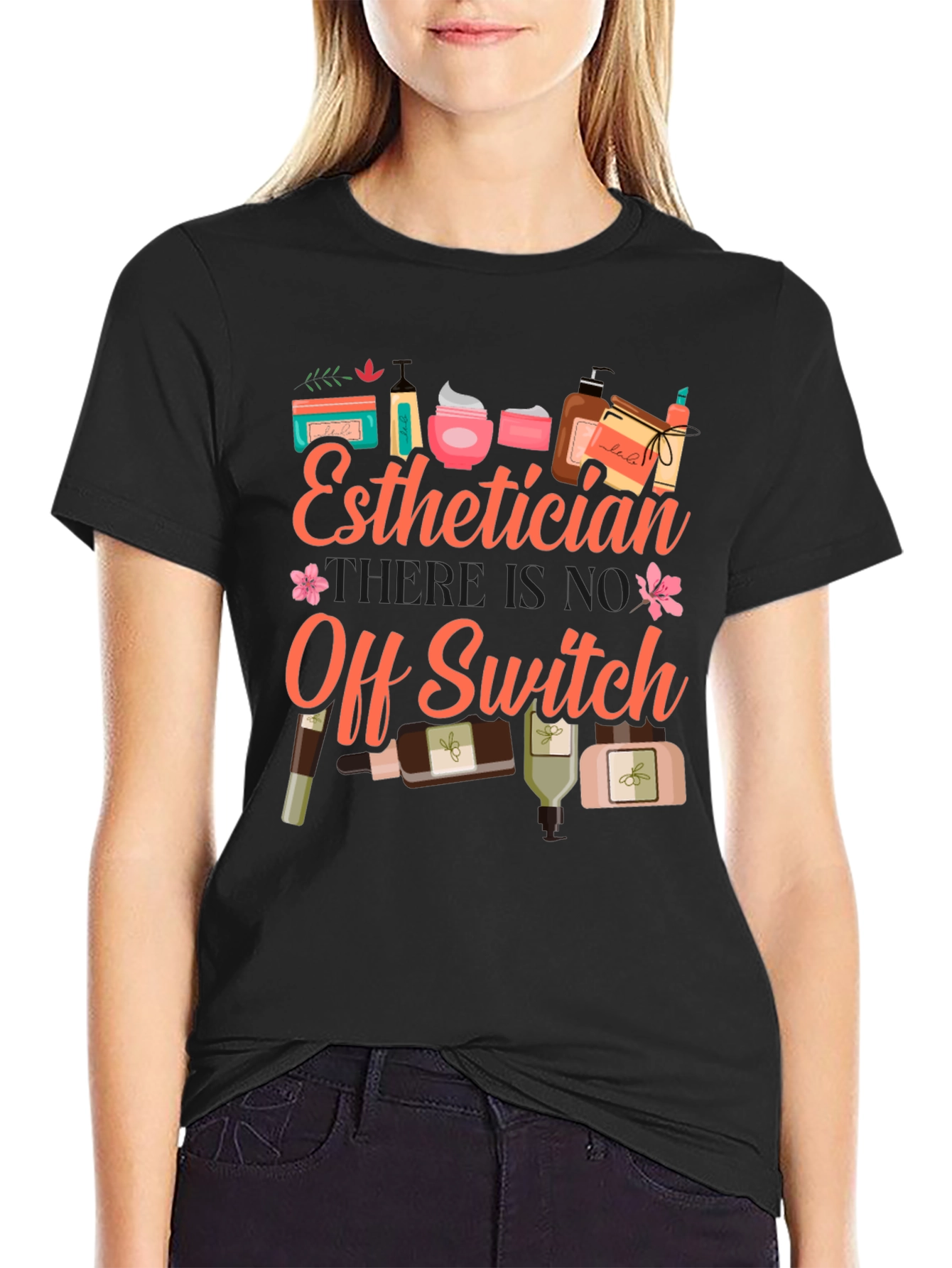 Esthetician T-Shirt: No Off Switch Beauty Pro Tee