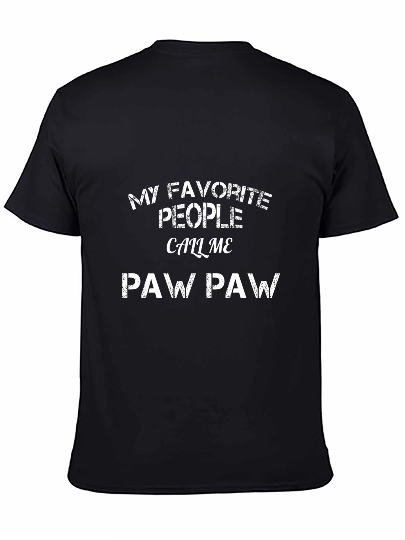 My Favorite People Call Me Paw Paw T-Shirt