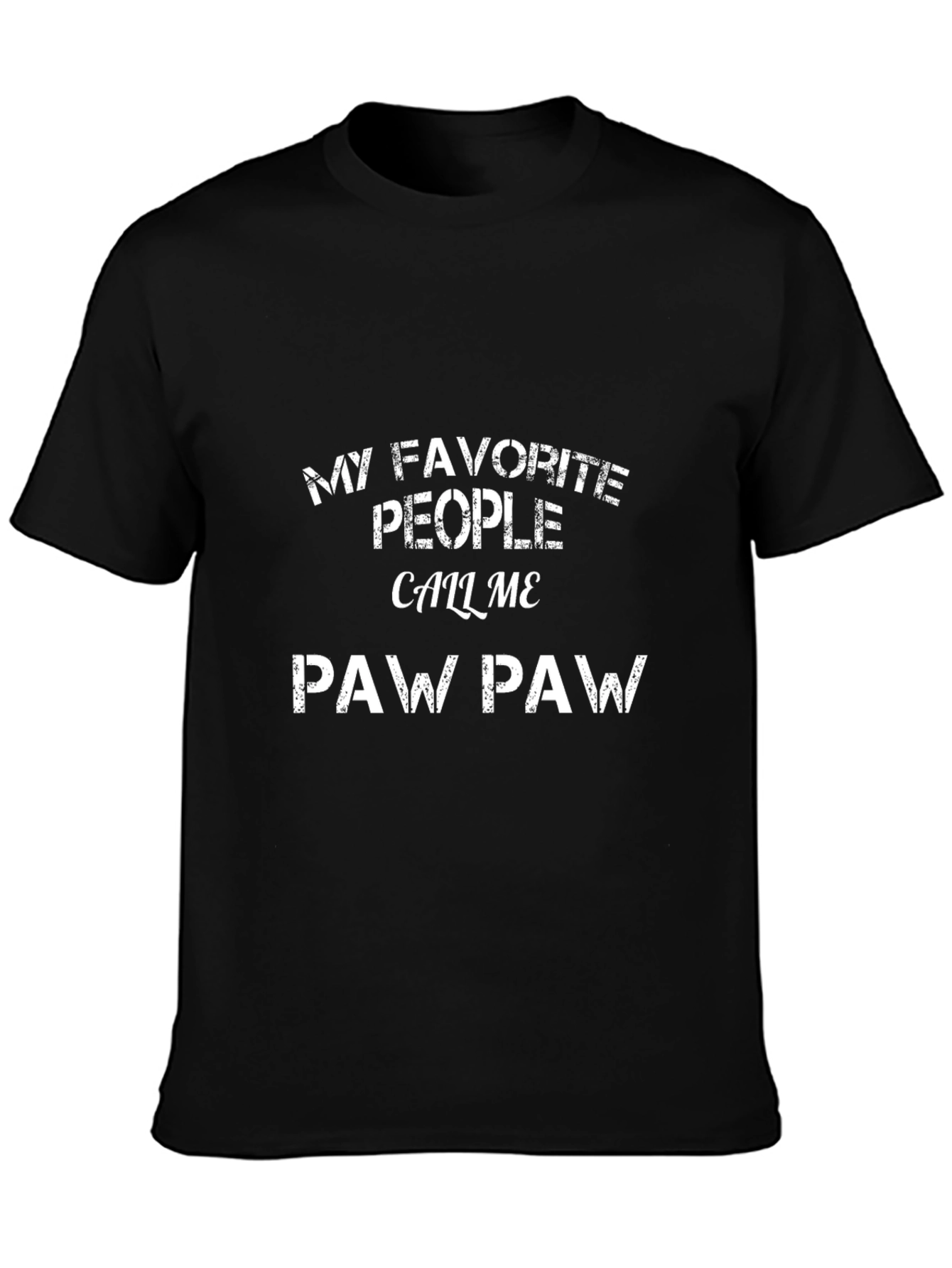 My Favorite People Call Me Paw Paw T-Shirt