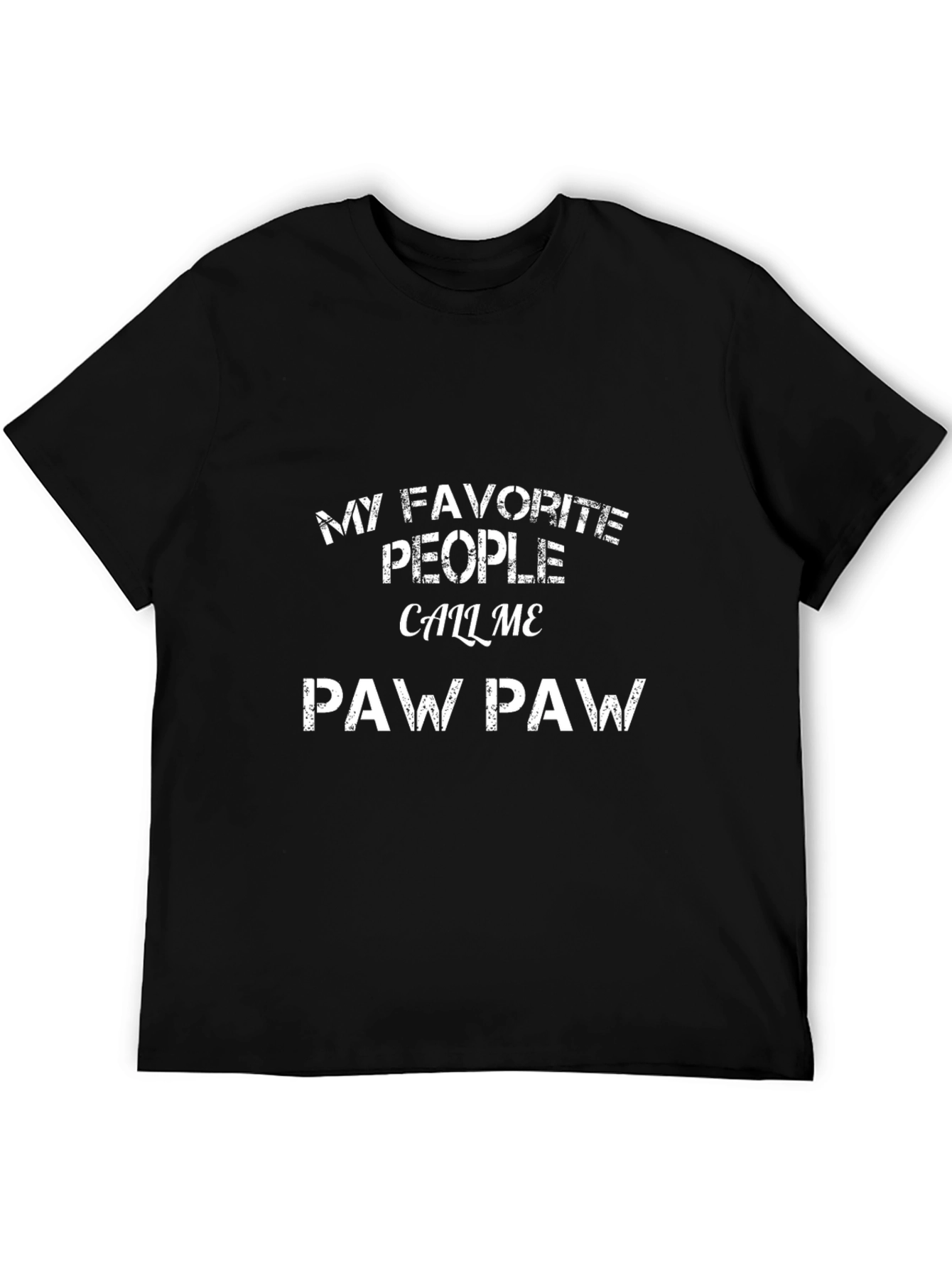 My Favorite People Call Me Paw Paw T-Shirt