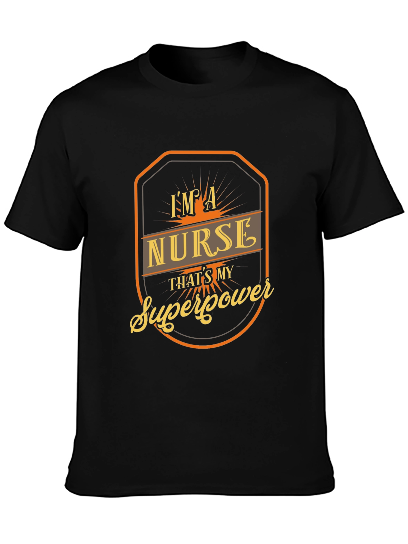 Im a Nurse Thats My Superpower T-Shirt