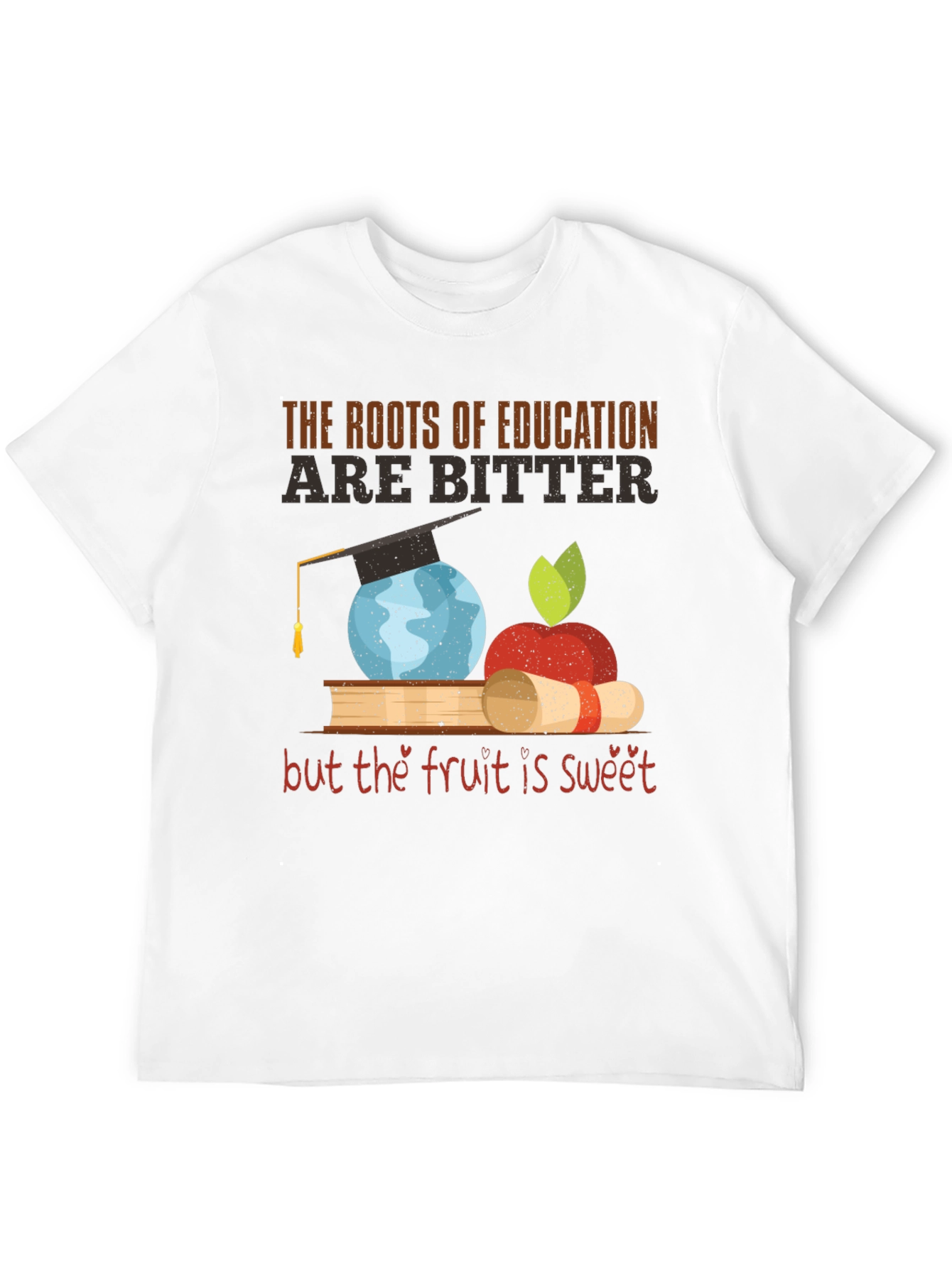 Education T-Shirt Roots Bitter Fruit Sweet