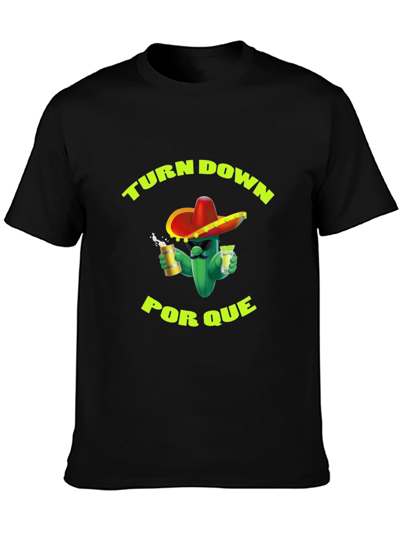 Turn Down Por Que T-Shirt