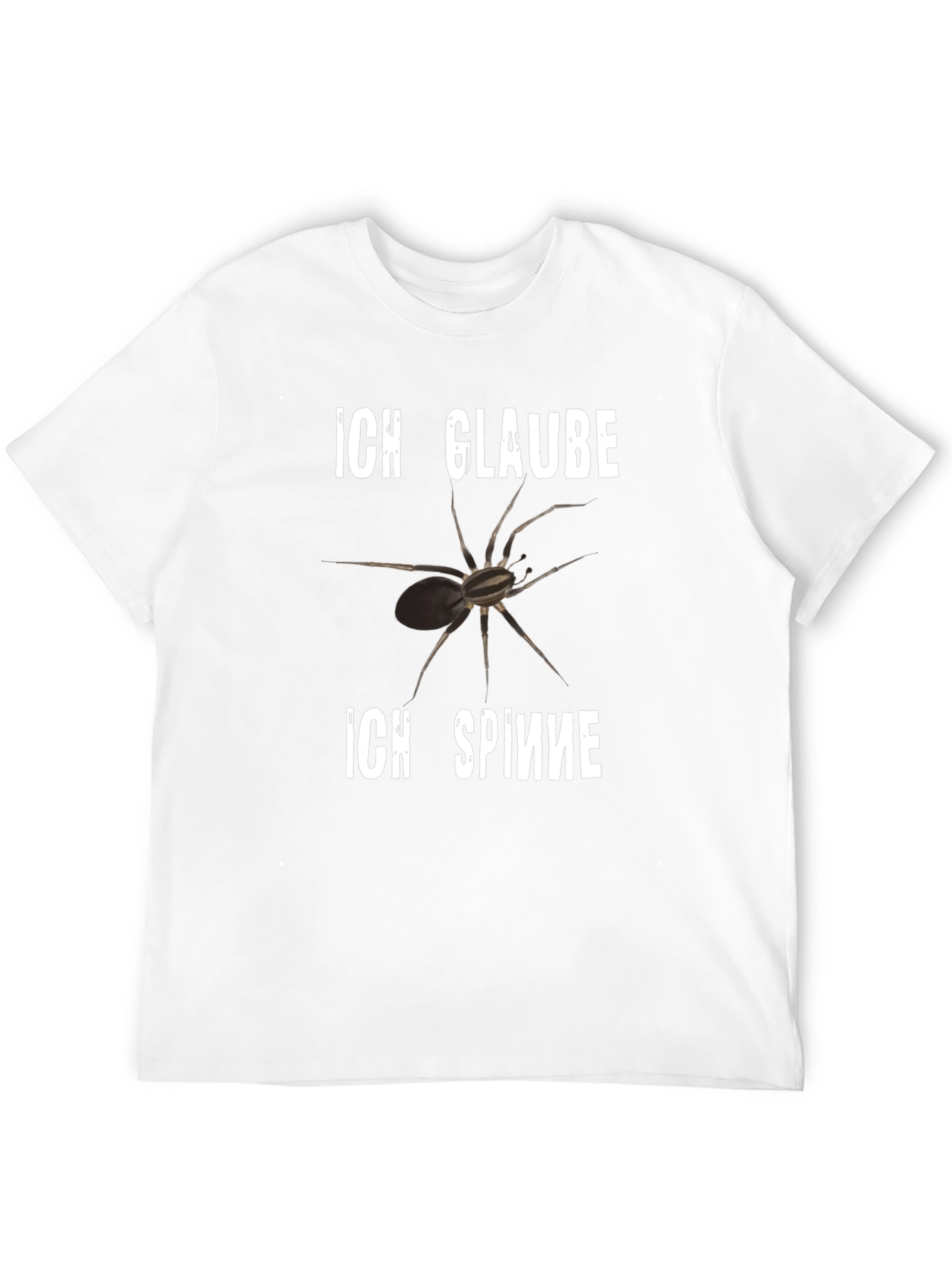 Ich Glaube Ich Spinne T-Shirt