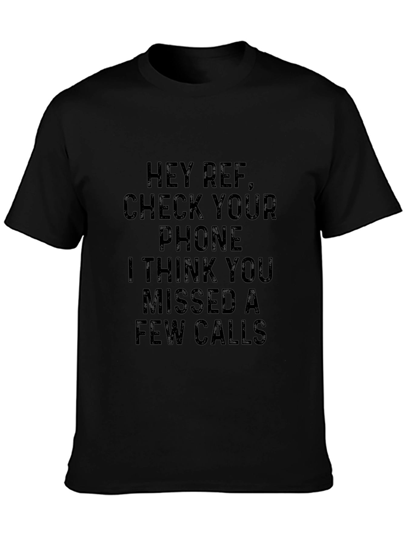 Hey Ref Missed Calls T-Shirt