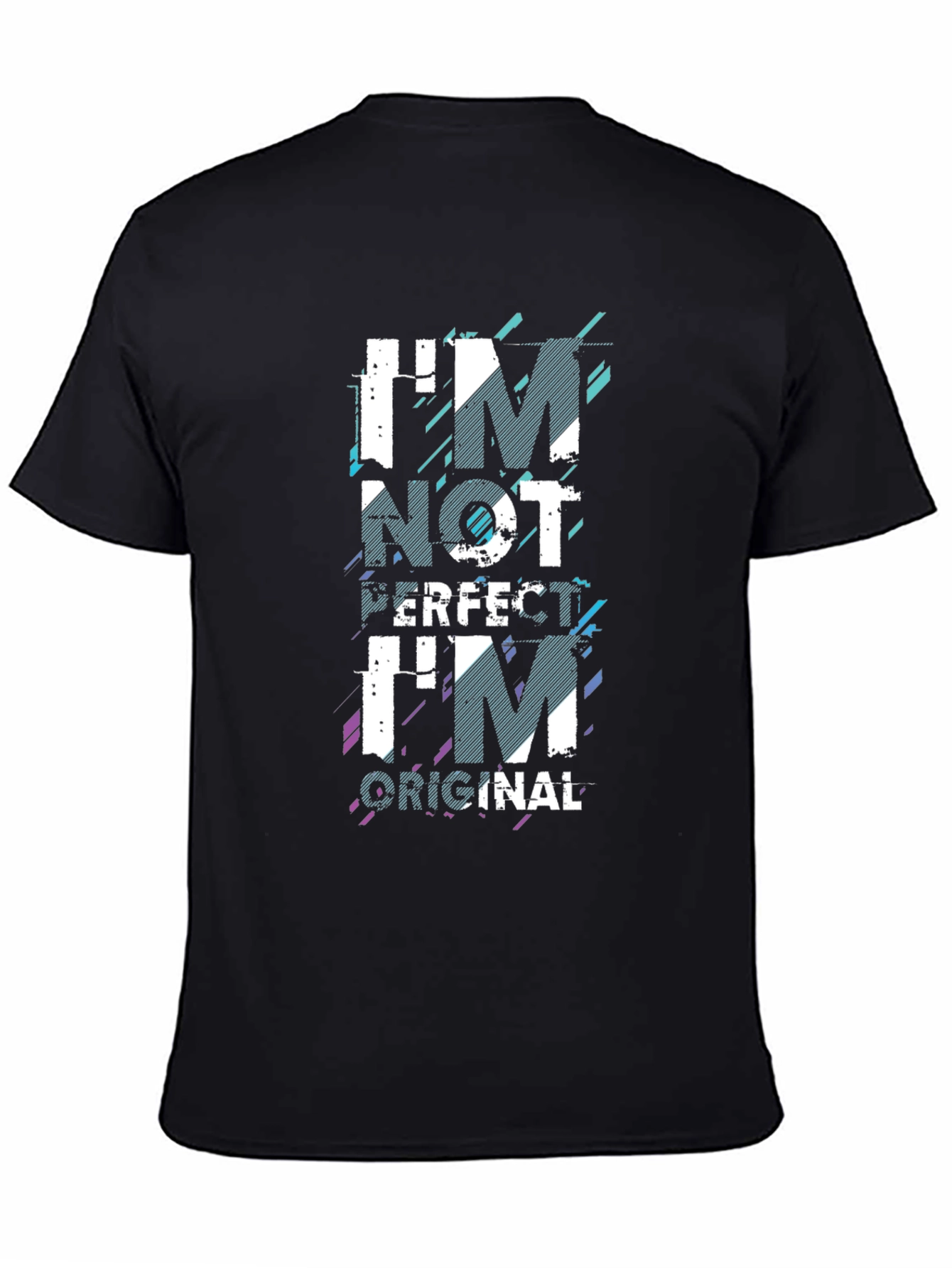 Im Not Perfect Im Original Graphic Tee