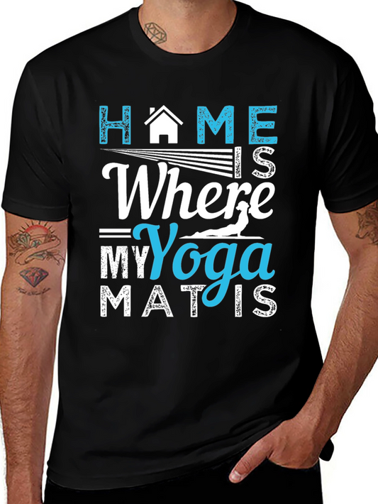 Yoga Mat T-Shirt - Home is Where My Yoga Mat Is