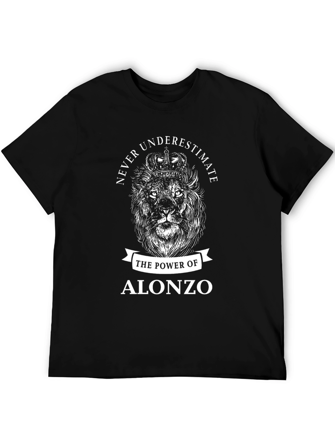 Never Underestimate Alonzo Lion Graphic T-Shirt