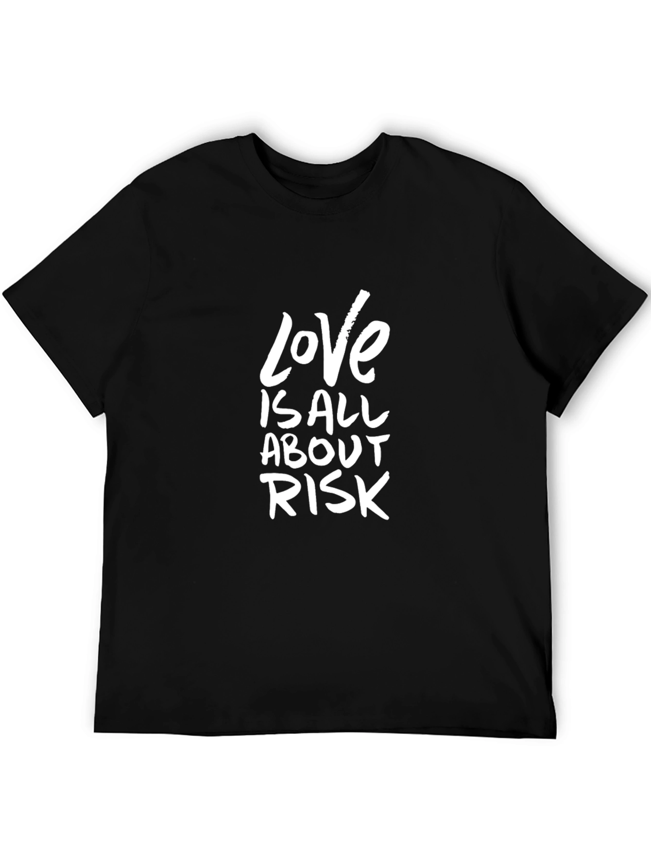 Love is All About Risk Graphic Tee
