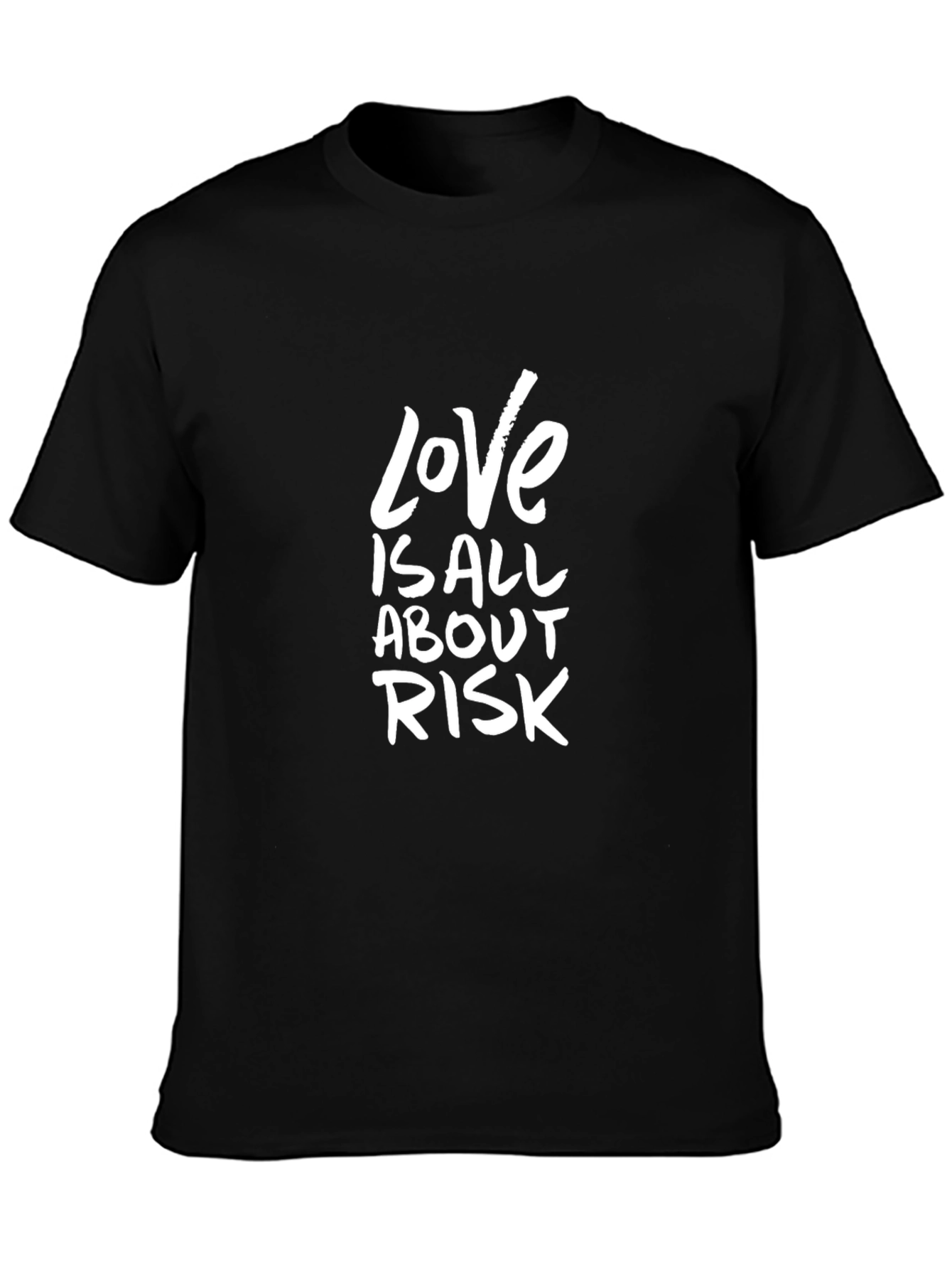 Love is All About Risk Graphic Tee