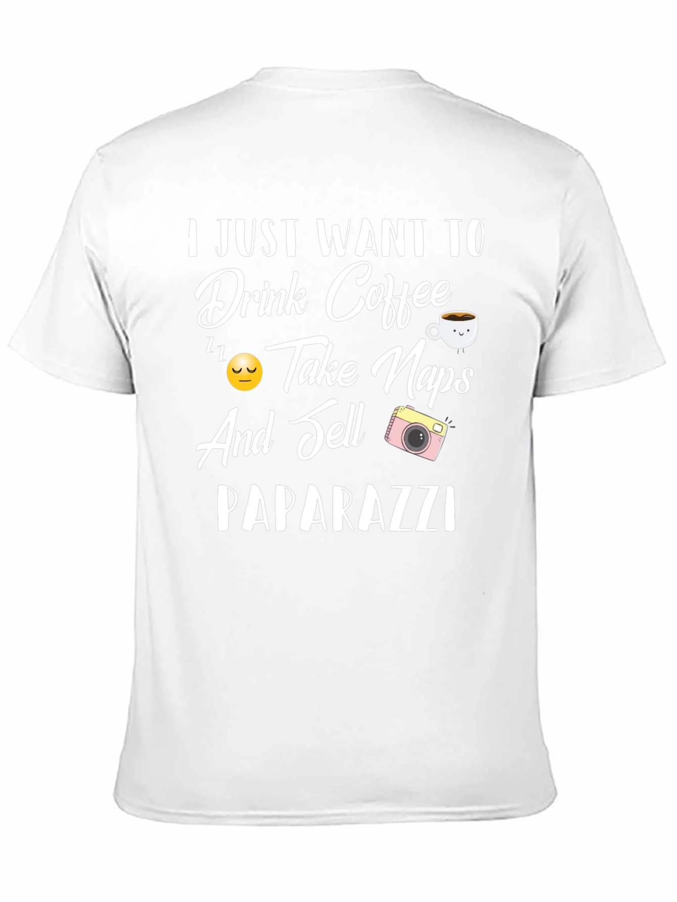 Drink Coffee Take Naps Sell Paparazzi T-Shirt