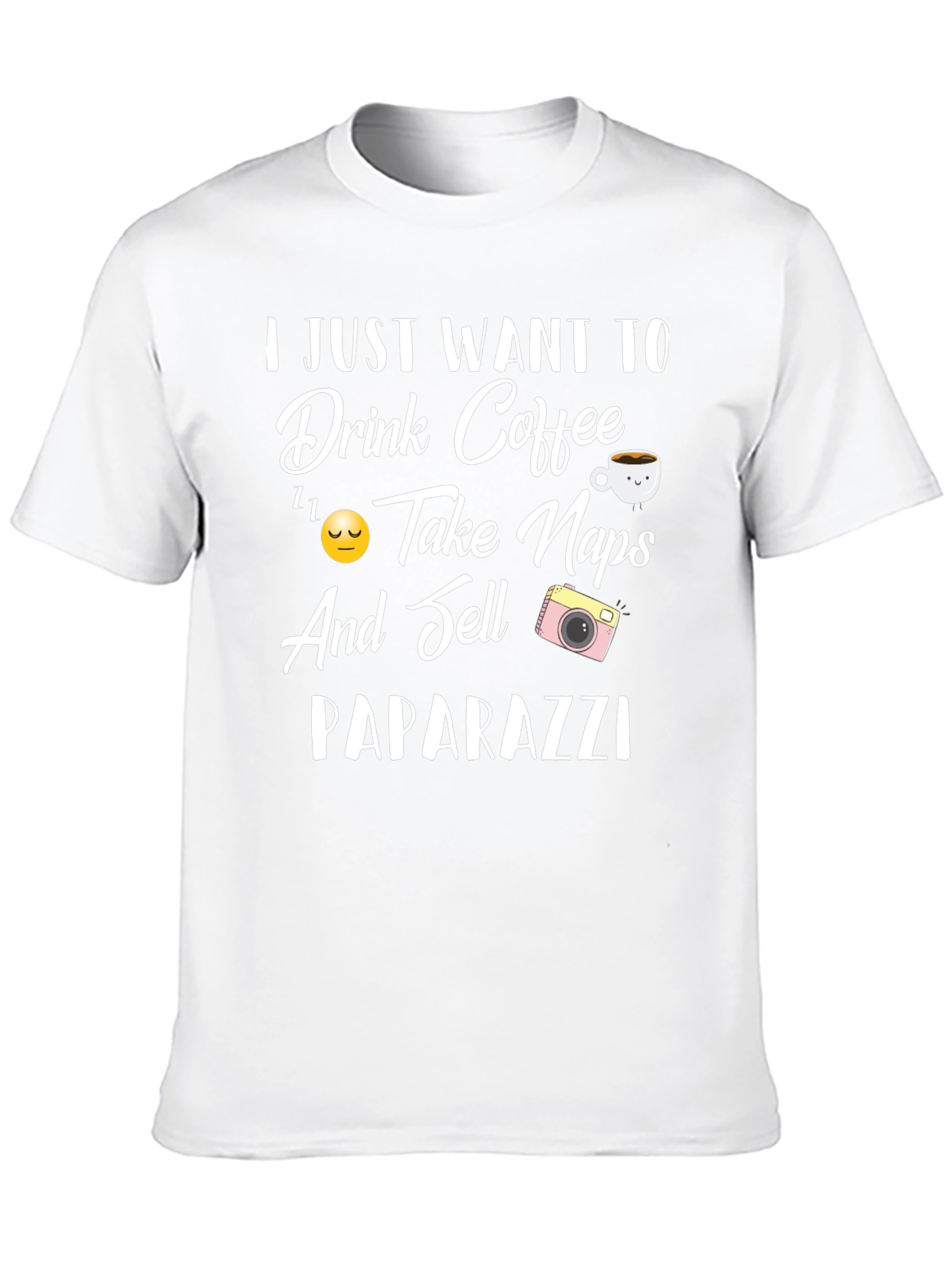 Drink Coffee Take Naps Sell Paparazzi T-Shirt